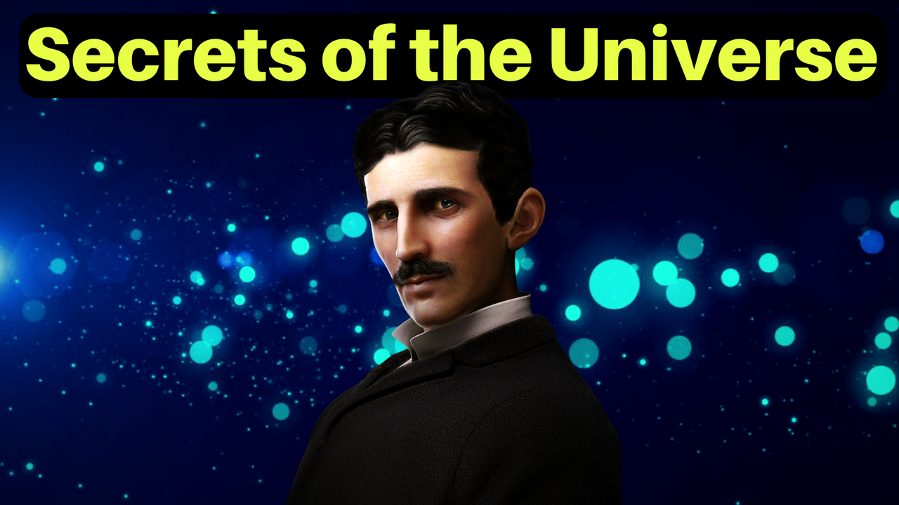 Nikola Tesla Secrets Of The Universe - Kris Cantu